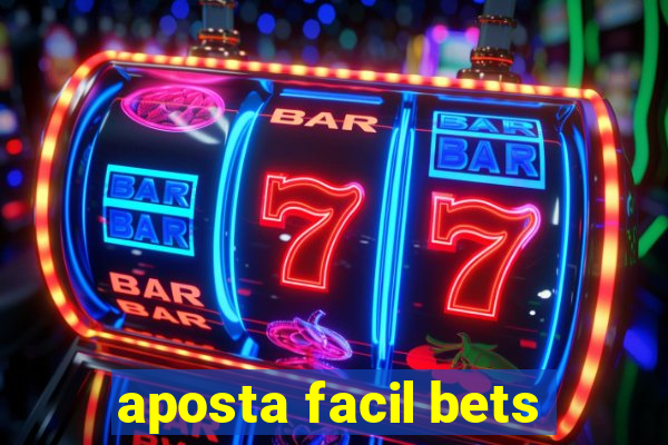 aposta facil bets